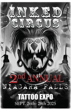 Load image into Gallery viewer, INKED CIRCUS TATTOO EXPO - NIAGARA FALLS (SEPT 26-28th, 2025)